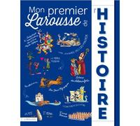 Mon premier Larousse de l'Histoire