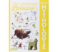 Mon Premier Larousse des Légendes de la Mythologie