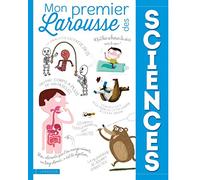 Mon Premier Larousse des Sciences