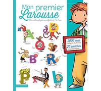 Mon premier Larousse: Les mots expliqués aux enfants de 4 à 7 ans