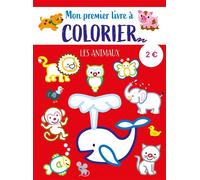 Mon premier livre à colorier - Les animaux - Collectif - Le Ballon Eds - cartonné - Document jeunesse