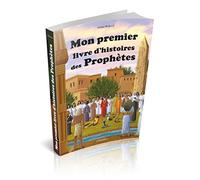 Mon premier livre d´histoires des Prophètes