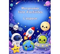Mon premier livre d'activités: L'espace