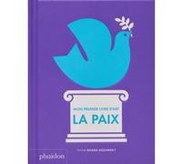 Shana Gozansky – Mon 1er livre d'art : la paix – Cartonné
