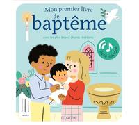 Mon premier livre de baptême avec les plus beaux chants chrétiens ! Livre sonore