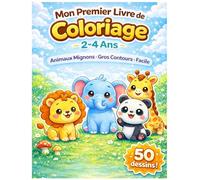 Mon premier livre de coloriage animaux 2-4 Ans: Gros contours - Animaux bébé, dessins ultra simples pour les tout-petits
