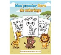 Mon premier livre de coloriage - Animaux mignons: 30 dessins faciles à colorier pour les enfants de 3 à 6 ans