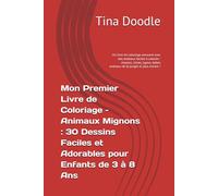 Mon Premier Livre de Coloriage - Animaux Mignons : 30 Dessins Faciles et Adorables pour Enfants de 3 à 8 Ans: Un livre de coloriage amusant avec des ... bébés animaux de la jungle et plus encore !