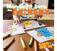 Mon Premier Livre de Coloriage - Dès 1 An | Animaux Mignons et Rigolos | Gros Traits Épais pour un Coloriage Facile | Format 21x21 cm Idéal pour les ... | Activité Ludique pour Tout-Petits