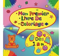 Mon Premier Livre De Coloriage Dès 1an: Cahier de coloriage à bords épais pour bébé et enfants, Animaux,Fruit,Jouets