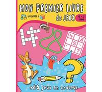 Mon premier Livre de jeux: Pour enfant de 4 à 7 ans - Plus de 80 jeux en couleur - Volume 2 - Jeux des différences - Points à relier - Mots fléchés - ... - Idée cadeau pour jeune enfant.