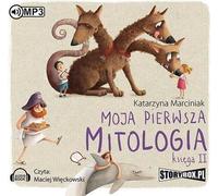Mon premier livre de mythologie II - Katarzyna Marciniak (Hörbuch auf Polnisch)