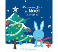 Mon premier livre de Noël à toucher - Arthur Beauregard - Thomas Editions - cartonné - Album jeunesse