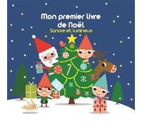 Mon premier livre de Noël Sonore et lumineux - Arthur Beauregard - Thomas Editions - cartonné - Comptine, chant