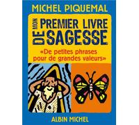 Mon premier livre de sagesse Edition de poche - Michel Piquemal - Albin Michel Jeunesse - Poche - Document jeunesse