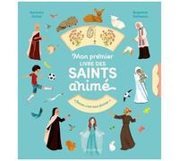 Alexandra Garibal – Mon premier livre des saints animé – Bergamote Trottemenu – Cartonné