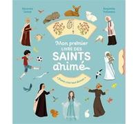 Mon premier livre des saints animé Alexandra Garibal (Auteur), Bergamote Trottemenu (Illustration)