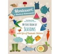Mon premier livre des saisons avec plein d'autocollants fantastiques (activité Montessori)