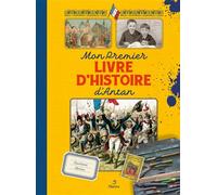 Mon premier livre d'histoire d'antan - Laurent Morin - Metive - relié - Scolaire / Universitaire