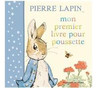 Beatrix Potter – Mon premier livre pour poussette Pierre Lapin – Album éveil – Gallimard cartonné
