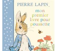 Mon premier livre pour poussette Pierre Lapin - Beatrix Potter - Gallimard jeunesse - cartonné - Album éveil dès la naissance