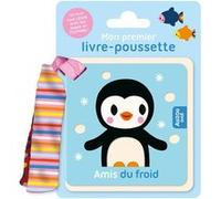 Mon premier livre-poussette - amis du froid