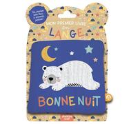 Mon premier livre tissu en lange - Bonne nuit - Wendy Kendall - Auzou Philippe Eds - broché - Album éveil dès la naissance