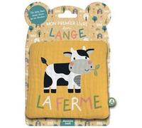 Mon premier livre tissu en Lange - La ferme - Wendy Kendall - Auzou Philippe Eds - broché - Album éveil dès la naissance