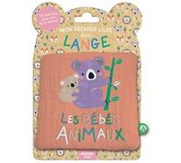 Mon premier livre tissu en lange - Les bébés animaux Wendy Kendall (Illustration)