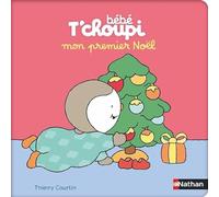 Mon premier Noël - Bébé T'choupi - dès 6 mois
