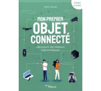 Mon premier objet connecté Julien Launay (Auteur)