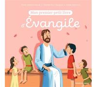 Mon premier petit livre d'Évangile - Didier Balicevic - Crer Bayard - broché - Document jeunesse dès 3 ans