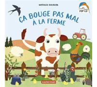 Mathilde Bourgon – Mon premier pop-up – Ça bouge pas mal à la ferme – Cartonné – Casterman