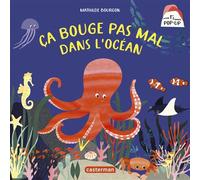 Mon premier pop-up - Ça bouge pas mal dans l'océan - Mathilde Bourgon - Casterman - cartonné - Album jeunesse