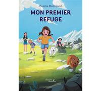 Mon premier refuge - Eulalie Montanaé - Baudelaire - broché - roman jeunesse