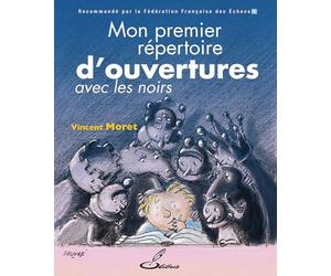 Mon premier répertoire d'ouvertures: Tome II : avec les Noirs