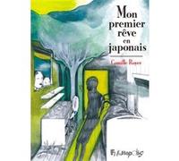 Mon premier rêve en japonais Camille Royer (Auteur)
