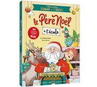 Luc Blanvillain – Mon premier roman de l'Avent : Le Père Noël à l'école – Broché