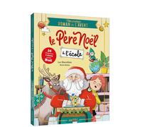 Romans de l¿avent - mon premier roman de l'avent - le père noël à l'école