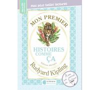 Mon premier Rudyard Kipling - Histoires comme ça