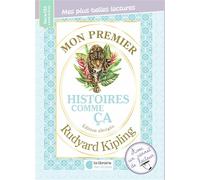 Mon premier Rudyard Kipling - Histoires comme ça - Sylvie de Mathuisieulx - Librairie Des Ecoles - broché - Scolaire / Universitaire