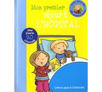 Mon premier séjour à l'hôpital: Livre de jeux et d'activités