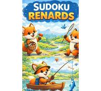 Mon premier Sudoku des renards: 50 Grilles Faciles 4x4 pour Petits Malins de 3 à 6 Ans | Aventure dans la Forêt avec les Renardeaux | Cahier d'Activités Éducatif et Ludique