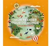Mon premier tour du monde Didier Mounié (Auteur), Collectif (Illustration)