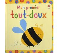 Mon premier tout-doux - Dès 6 mois - Stella Baggott - Usborne - cartonné - Album éveil dès la naissance