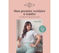 Mon premier vestiaire à coudre - Charlène Plaut - Solar - broché - Guide