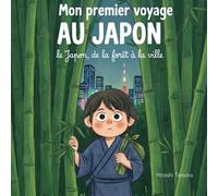 Mon premier voyage au Japon Un guide plein de surprises pour les 6-12 ans, où chaque page dévoile un temple, une fête ou un animal étonnant. Pars à la découverte d'un pays qui va te surprendre !