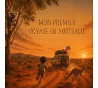 Mon premier voyage en Australie: un voyage au cœur d’un pays fascinant
