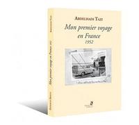 Mon Premier Voyage En France 1952 - Abdelhadi Tazi - Du Sirocco Eds - broché - Récit