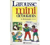 Mon premier vrai dictionnaire : Mini Débutants, Dictionnaire CP, CE